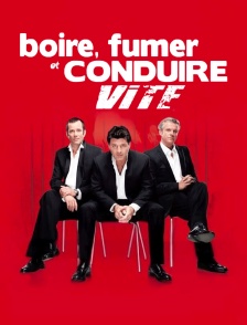 Boire, fumer et conduire vite