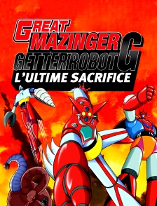 Great Mazinger et Getter Robot G : Le sacrifice ultime