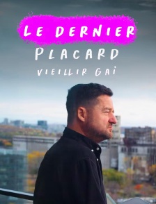 Le dernier placard : vieillir gai