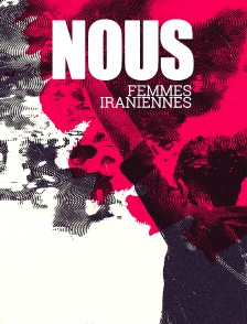 Nous, Femmes iraniennes