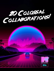 MTV 80' - 20 Colossal Collaborations!