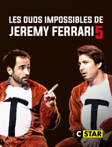 CSTAR - Les duos impossibles de Jérémy Ferrari