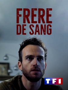 TF1 - Frère de sang