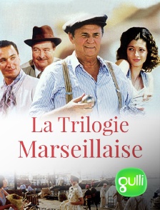 La trilogie marseillaise