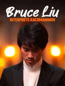 Bruce Liu interprète Rachmaninov : "Concerto pour piano n° 2"