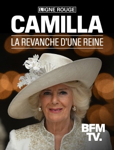BFMTV - Camilla, la revanche d'une reine