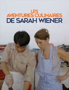 Les aventures culinaires de Sarah Wiener