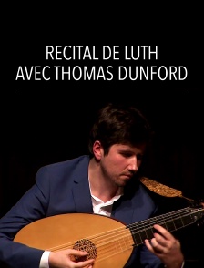 Récital de luth avec Thomas Dunford