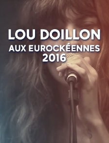 Lou Doillon aux Eurockéennes 2016