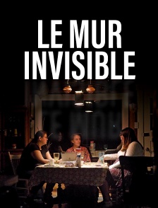 Le mur invisible