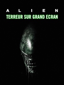 "Alien" : Terreur sur grand écran
