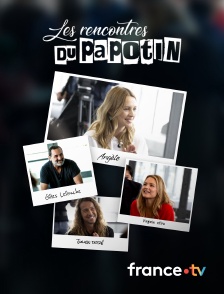 france.tv - Les rencontres du Papotin