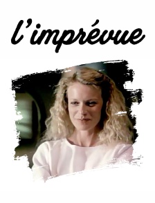 L'imprévue