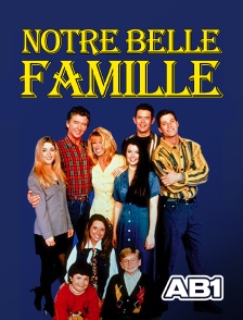 AB 1 - Notre belle famille