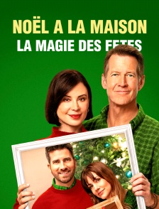 Noël à la maison : la magie des fêtes