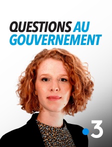 France 3 - Questions au gouvernement