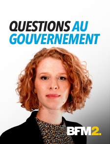 BFM2 - Questions au gouvernement