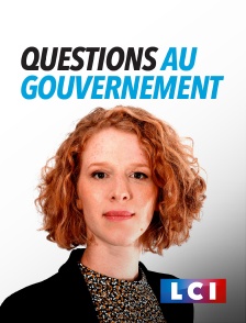 LCI - La Chaîne Info - Questions au gouvernement