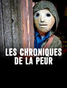 Les chroniques de la peur