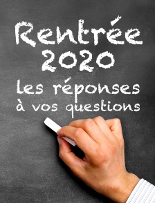 Rentrée 2020 : les réponses à vos questions