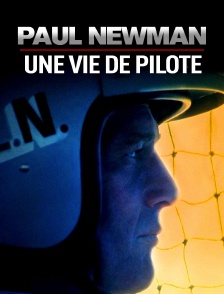 Paul Newman : une vie de pilote