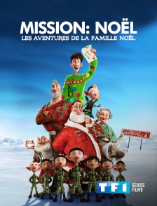 TF1 Séries Films - Mission Noël : les aventures de la famille Noël
