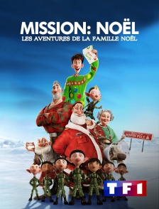 TF1 - Mission Noël : les aventures de la famille Noël