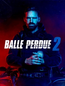 Balle perdue 2