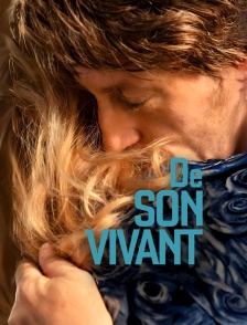 De son vivant