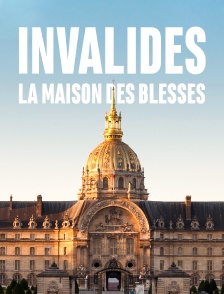 Invalides, la maison des blessés