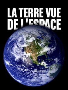 La Terre vue de l'espace