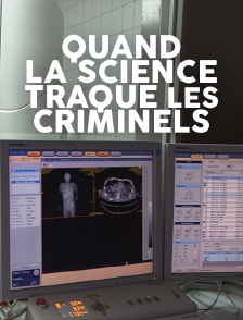 Quand la science traque les criminels