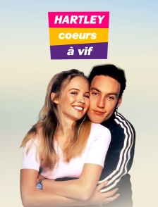Hartley, coeurs à vif