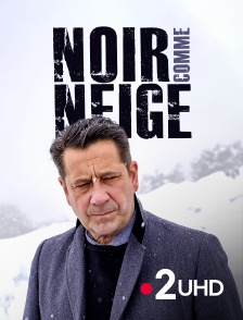 France 2 UHD - Noir comme neige
