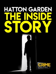 Hatton Garden : The Inside Story