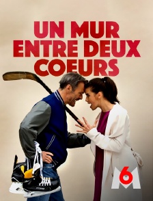 M6 - Un mur entre deux coeurs