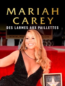 Mariah Carey : des larmes aux paillettes