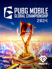 MGG TV - PUBG - FINALES GLOBAL CHAMPIONSHIP 2024 en replay