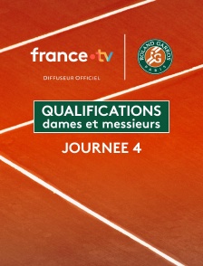 Roland-Garros 2026 - 4ème journée de qualification dames et messieurs