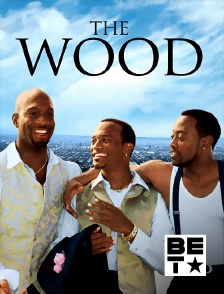 BET - The Wood