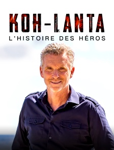 Koh-Lanta, l'histoire des héros
