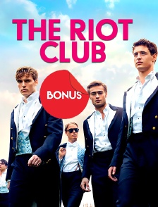 Riot Club, le bonus