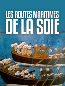 Les routes maritimes de la Soie