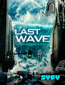 SYFY - The Last Wave : La submersion finale