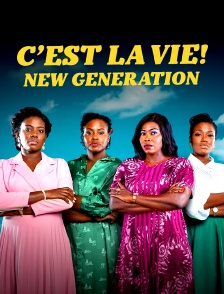 C'est la vie - Nouvelle génération