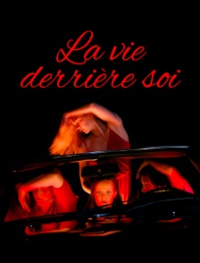 La vie derrière soi