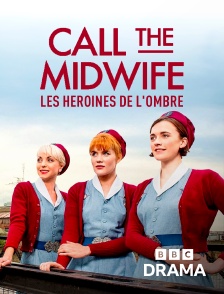 BBC Drama - Call the Midwife : les héroïnes de l'ombre