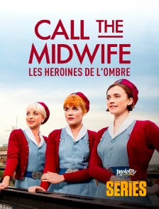 Molotov Channels Séries - Call the Midwife : les héroïnes de l'ombre