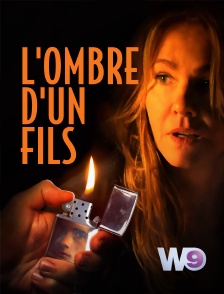 W9 - L'ombre d'un fils