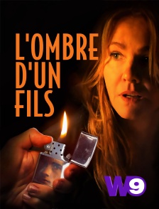 W9 - L'ombre d'un fils